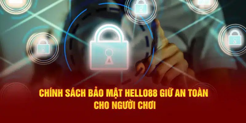 Chính Sách Bảo Mật Hello88 – Quy Định Rõ Ràng, Chi Tiết 1 Chính sách bảo mật Hello88 cực kỳ quan trọng