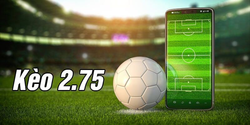 Kèo Chấp 2.75 Hello88 – Cách Chơi Và Bí Kíp Cá Cược Thú Vị