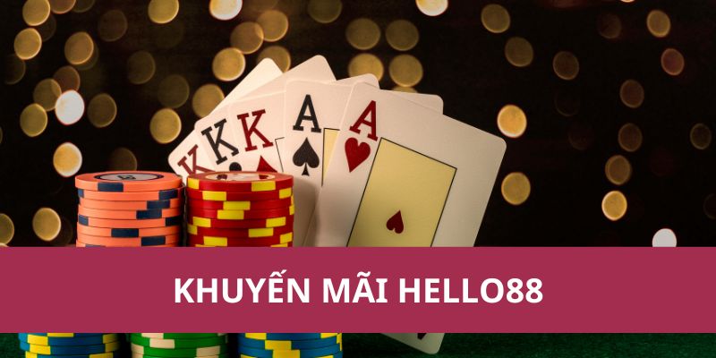 Khuyến Mãi Hello88: Cơ Hội Trúng Thưởng Lớn Nhất 2025