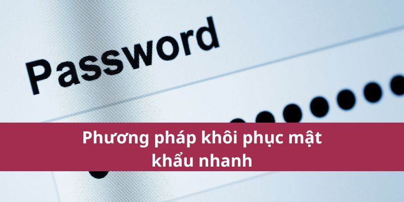 Hướng Dẫn Phục Hồi Quên Mật Khẩu Hello88 Nhanh Chóng 3 Cách lấy mã khóa mất nhanh