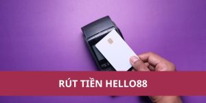 Rút Tiền Hello88: Nhanh Chóng Gọn Lẹ Và An Toàn Nhất 2025